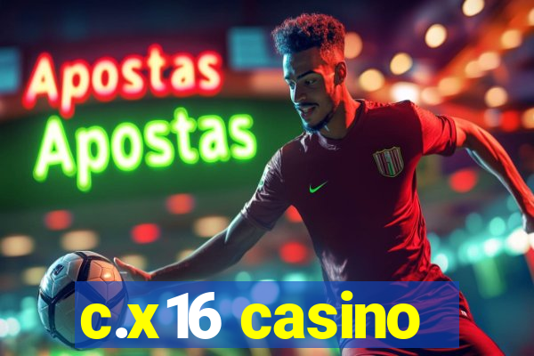 c.x16 casino